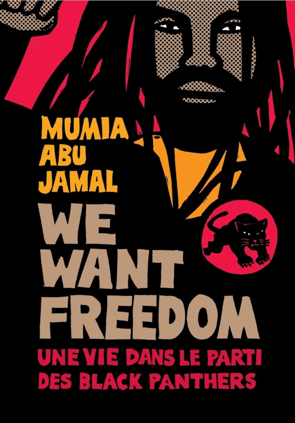 We want freedom: Une vie dans le Parti des Black Panthers book