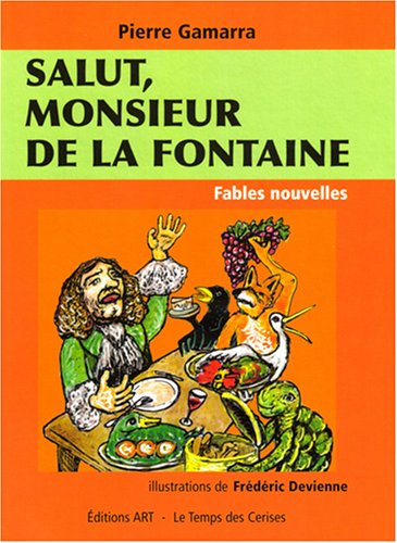 Salut, monsieur de la Fontaine book