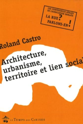 Architecture, urbanisme, territoire et lien social: Mercredi 29 mars 2006 book