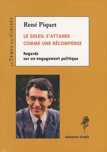 Le soleil s'attarde comme une récompense: Regards sur un engagement politique book