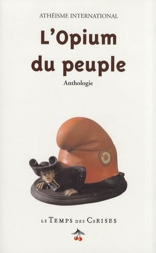 L'Opium du peuple: Textes et documents choisis pour une lecture matérialiste du fait religieux book