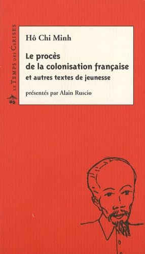Le procès de la colonisation française: Et autres textes de jeunesse book