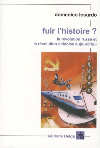 Fuir l'Histoire ?: La révolution russe et la révolution chinoise aujourd'hui book