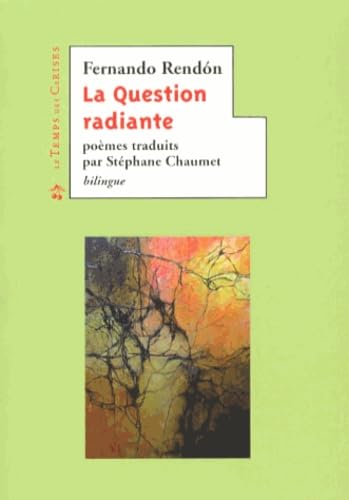 La Question radiante: Anthologie poétique book