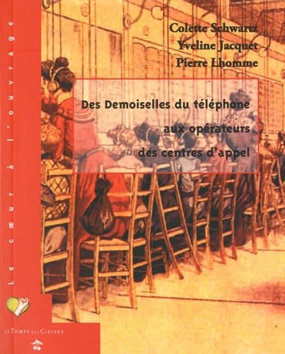 Des demoiselles du téléphone aux opérateurs des centres d'appel book
