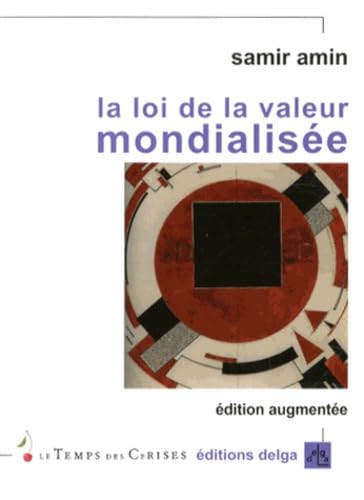 La loi de la valeur mondialisée: Valeur et prix dans le capitalisme book