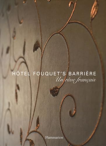 Hôtel Fouquet's Barrière: Un rêve français book