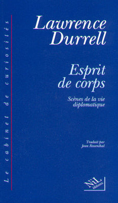 Scènes de la vie diplomatique. Vol. 1. Esprit de corps Books