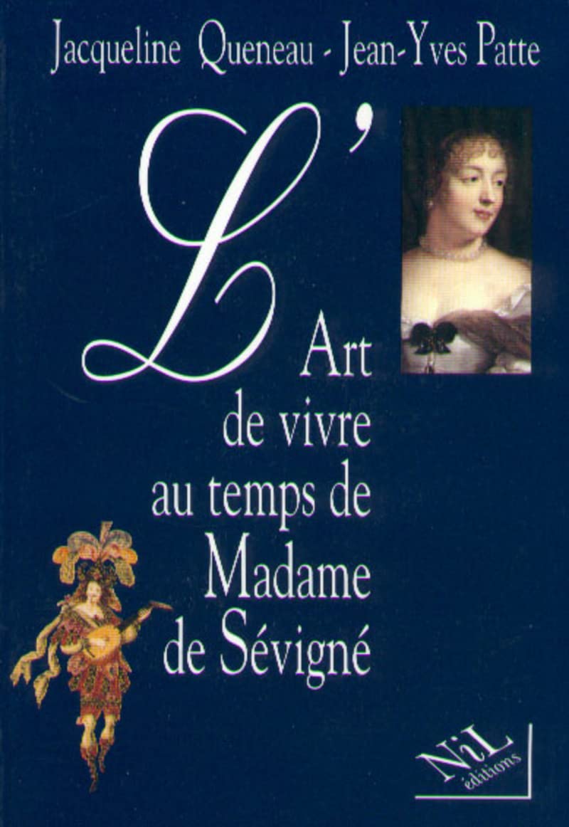 L'Art de vivre au temps de Madame de Sévigné book