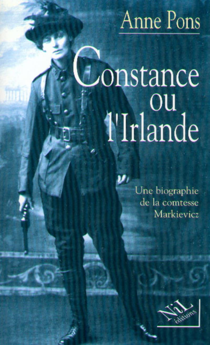 Constance ou l'Irlande, une biographie de la comtesse Markievicz book