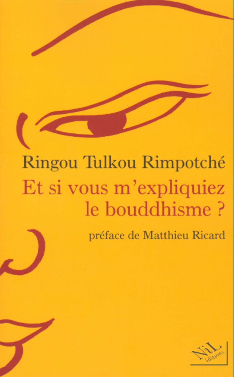 Et si vous m'expliquiez le bouddhisme ? Religion & Esotericism