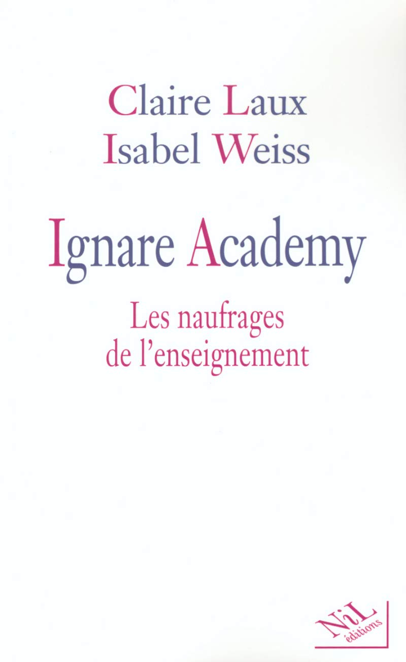 Ignare academy les naufrages de l'enseignement Books