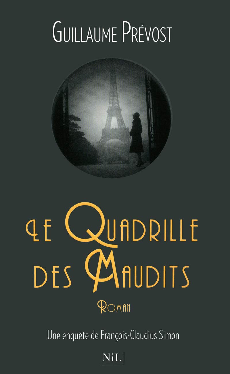 Le Quadrille des Maudits: Une enquête de François-Claudius Simon Historical Fiction