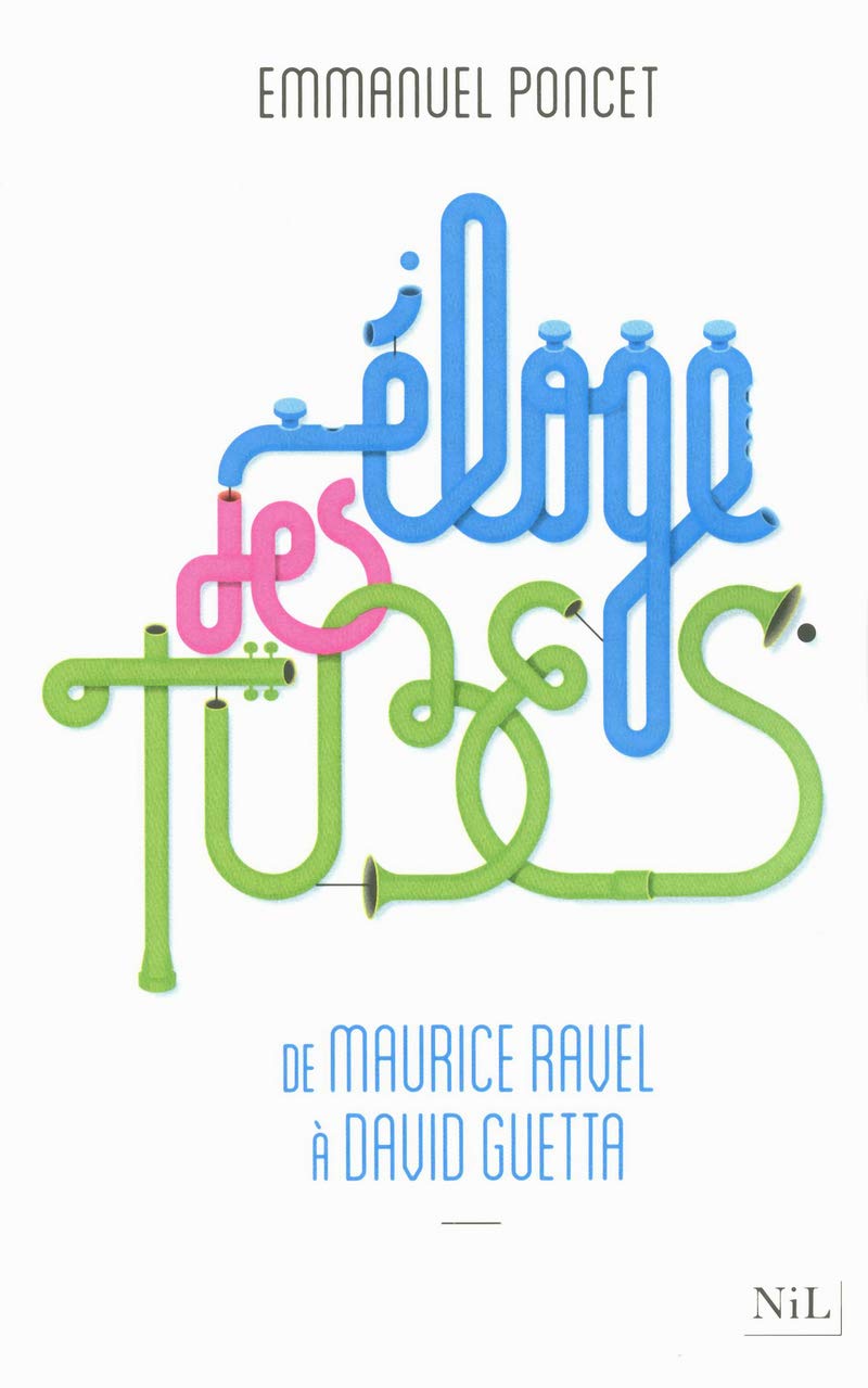 Éloge des tubes: De Maurice Ravel à David Guetta book