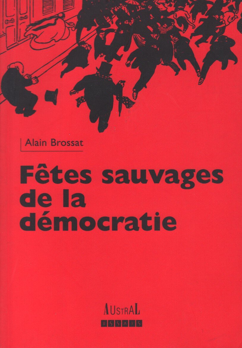 Fêtes sauvages de la démocratie book