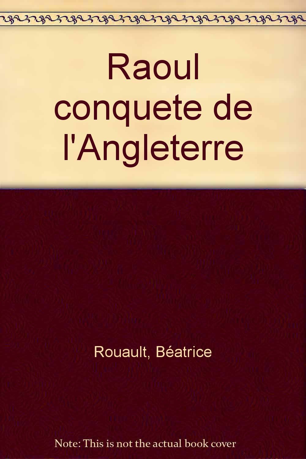 Raoul A La Conquete De L'Angleterre book
