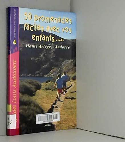 50 Promenades Faciles Avec Vos Enfants... Haute Ariege, Andorre Books