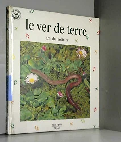Le ver de terre, ami du jardinier Books