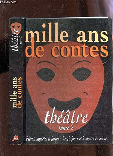 Mille Ans De Contes. Theatre, Tome 2 Books