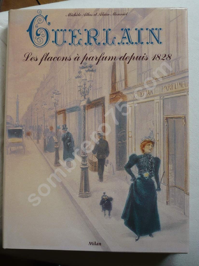 Guerlain : Les flacons à parfum depuis 1828 book
