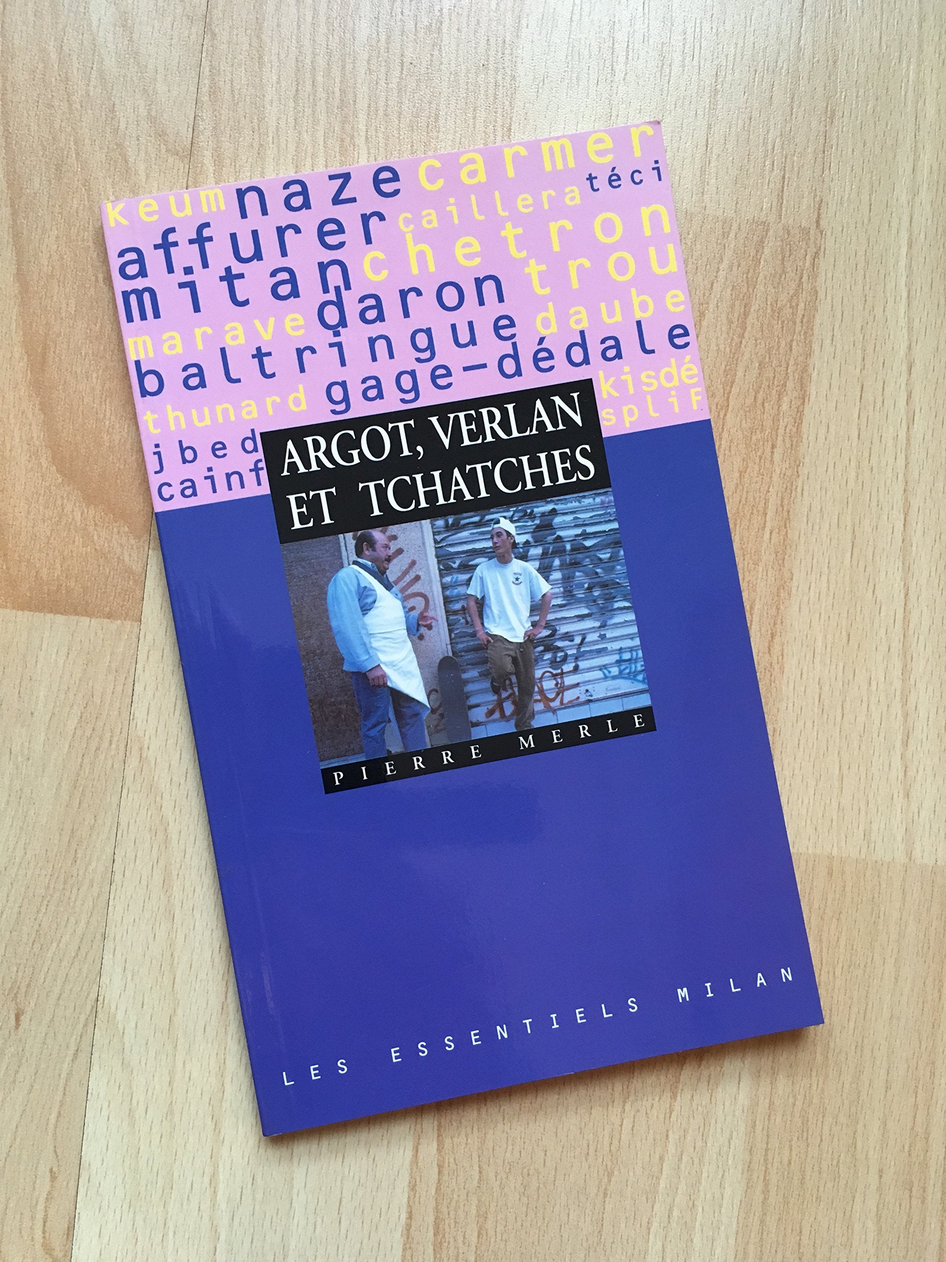 Argot, verlan et tchatches Learning & Reference Books