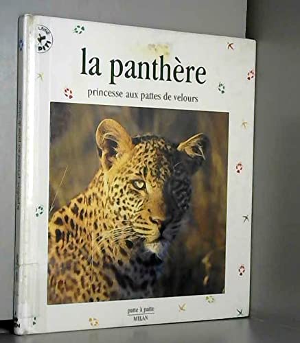 La Panthere. Princesse Aux Pattes De Velours Books