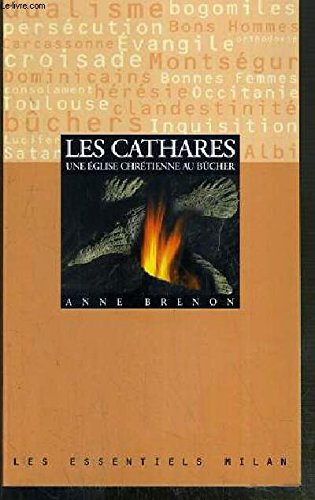 Les Cathares. Une Eglise Chretienne Au Bucher Books