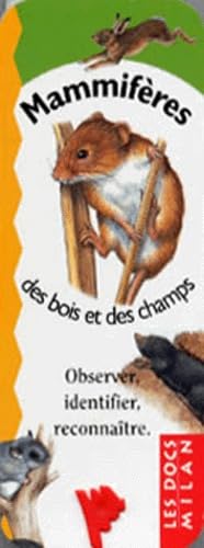 Mammiferes Des Bois Et Des Champs. Observer, Identifier, Reconnaitre Books