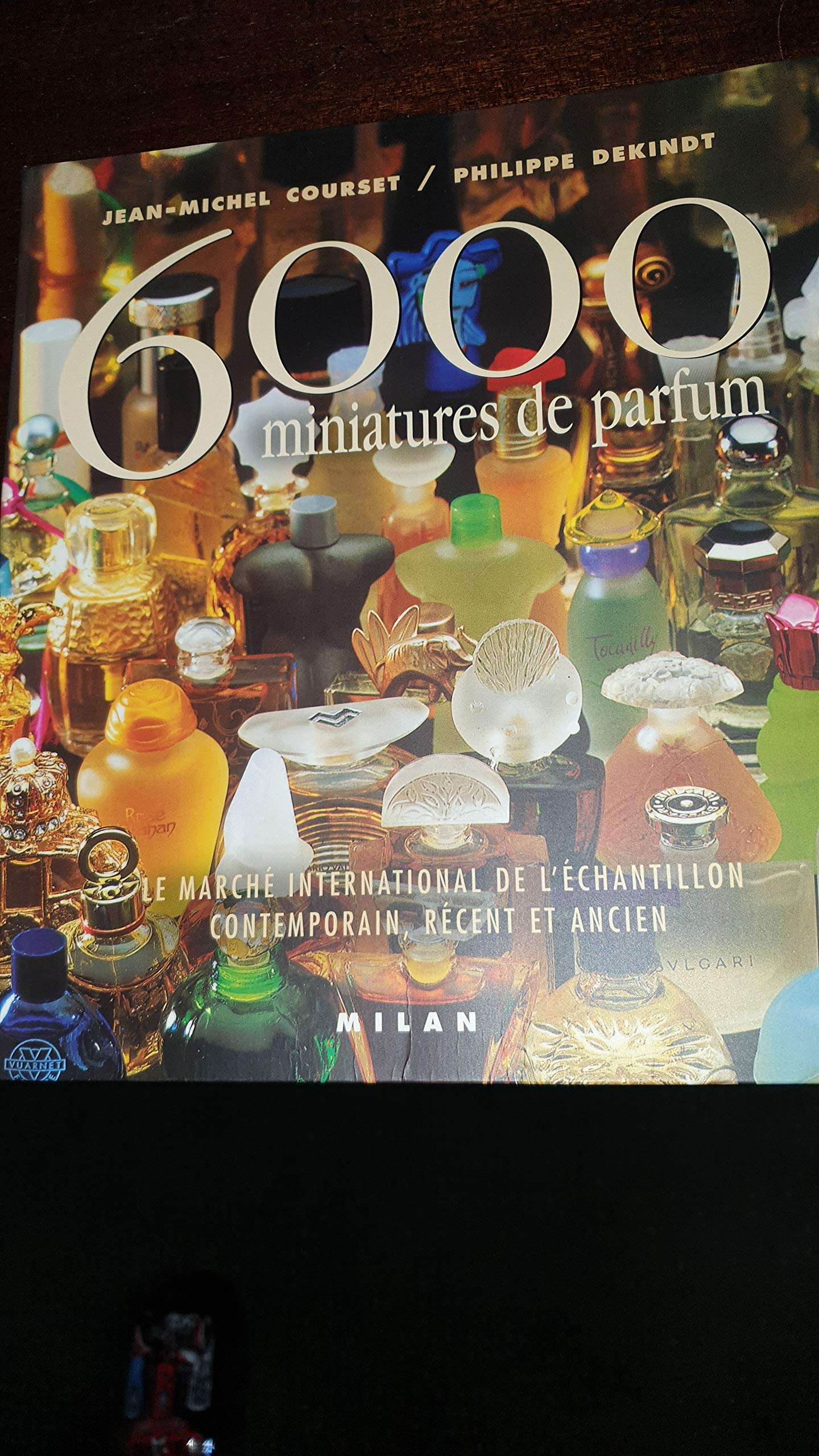 6000 miniatures de parfum: Le marché international de l'échantillon contemporain, récent et ancien Books