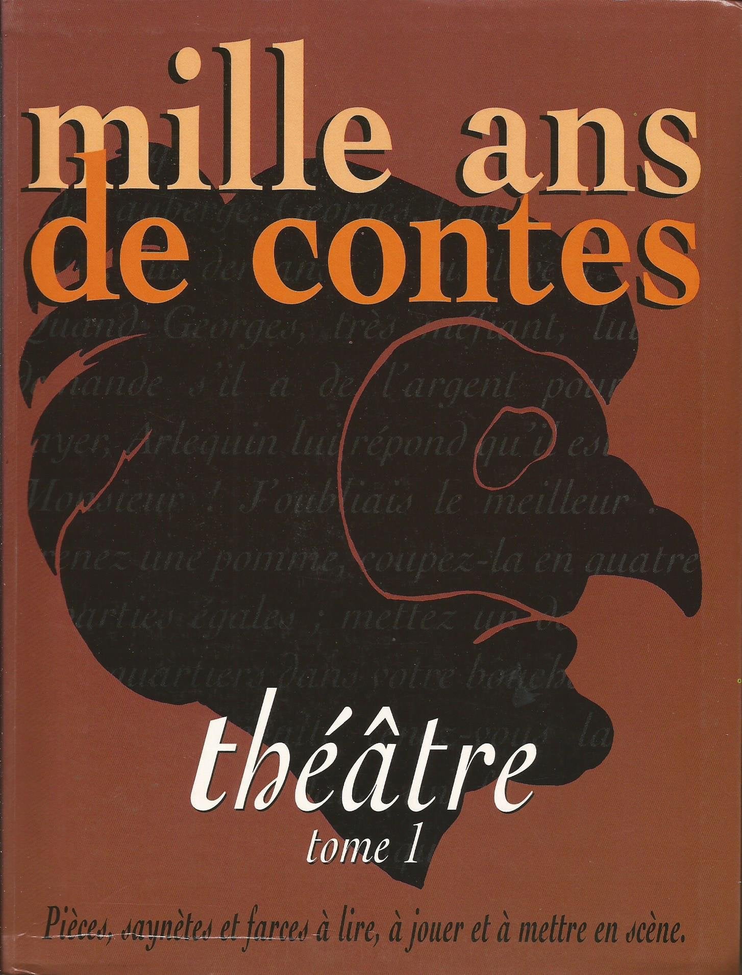 Mille Ans De Contes Coffret 2 Volumes : Volume 1, Theatre. Tome 1. Volume 2, Theatre. Tome 2 Books