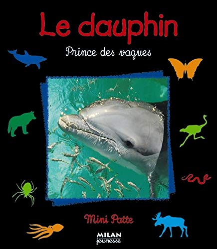 Le Dauphin. Prince Des Vagues Books