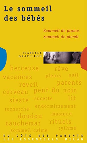 Le Sommeil Des Bebes. Sommeil De Plume, Sommeil De Plomb book