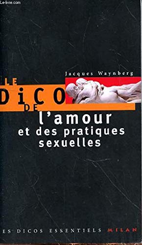 Le dico de l'amour et des pratiques sexuelles Books