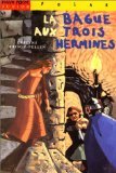 La bague aux trois hermines Books