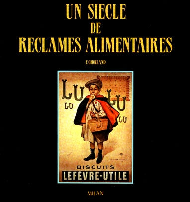 Un siècle de réclames alimentaires Books
