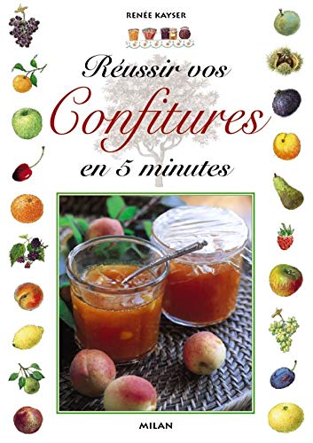 Reussir Vos Confitures En 5 Minutes Books
