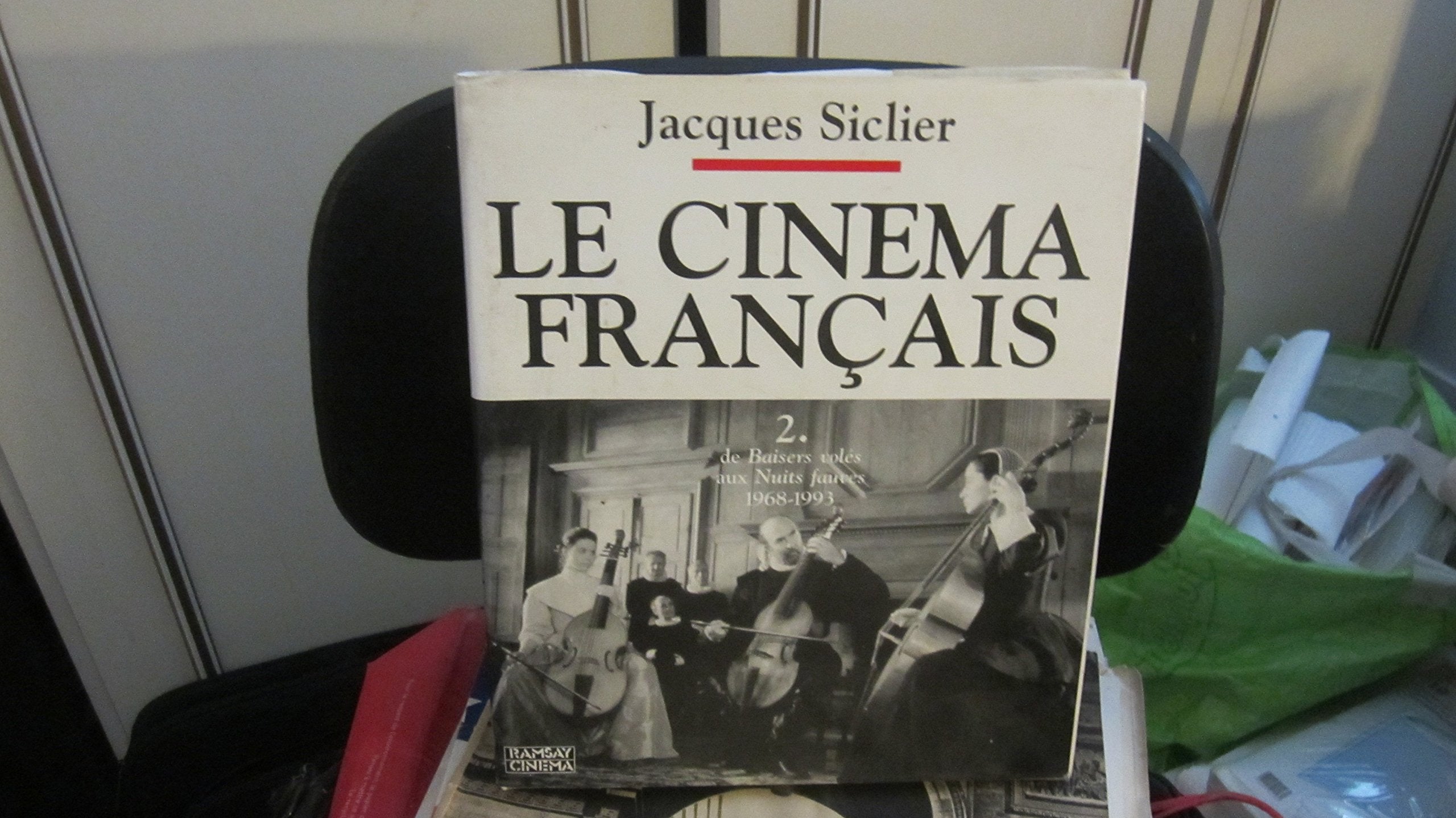 Le cinéma français: Tome 2, De "Baisers volés" aux "Nuits fauves" (1968-1993) Books