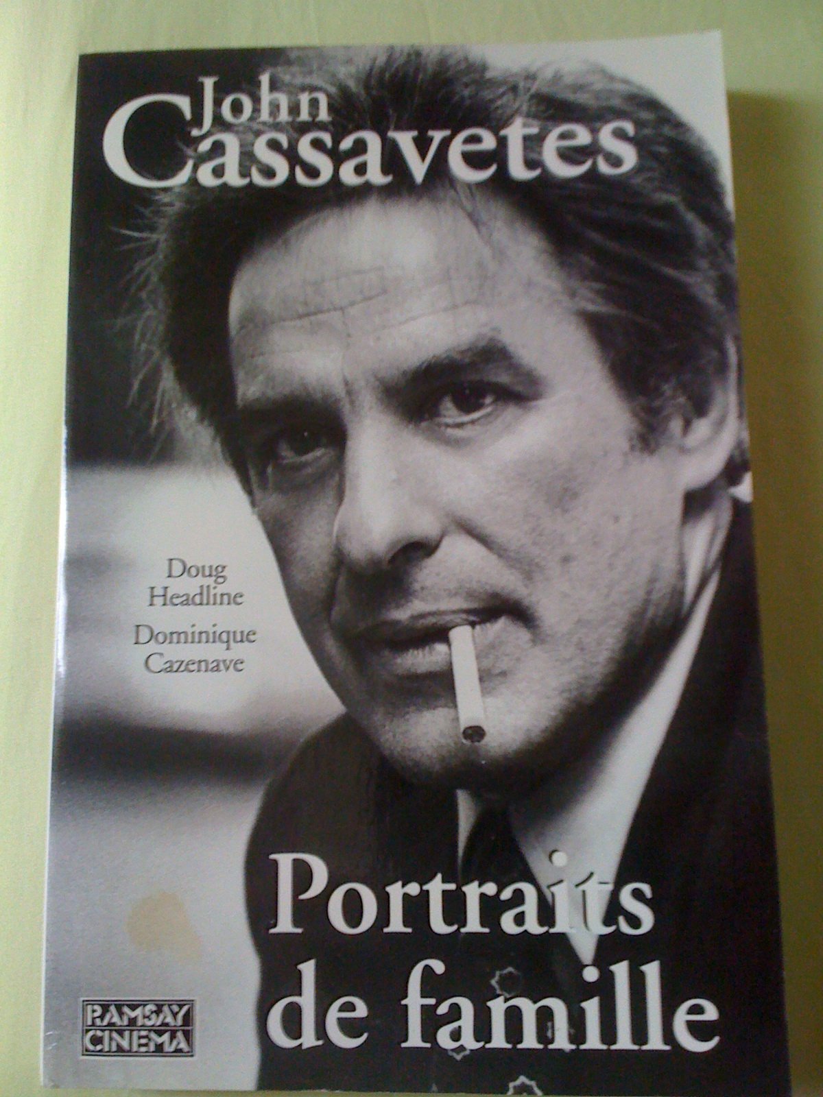 John Cassavetes: Portraits de famille book