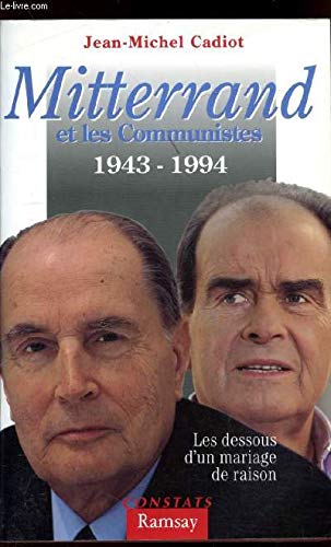 Mitterrand et les communistes: Les dessous d'un mariage de raison book
