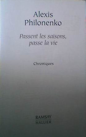 Passent les saisons, passe la vie (Chroniques) book
