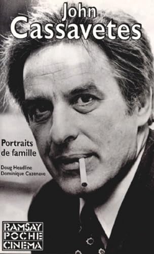 John Cassavetes. Portraits De Famille book