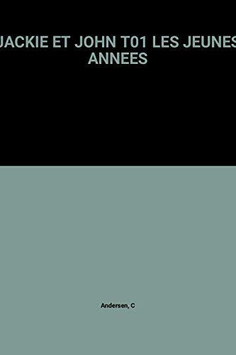 Jackie Et John T01 Les Jeunes Annees book