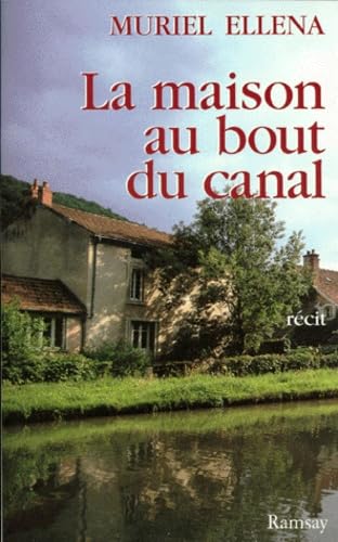 La maison au bout du canal: [récit Books