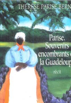 Parise: Souvenirs encombrants de la Guadeloupe Books