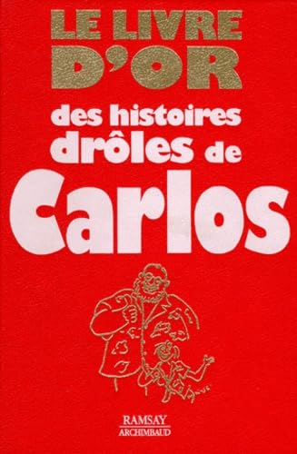 Le livre d'or des histoires drôles de Carlos book