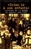 Dites-Le A Vos Enfants. Histoire De La Shoah En Europe, 1933-1945 Books