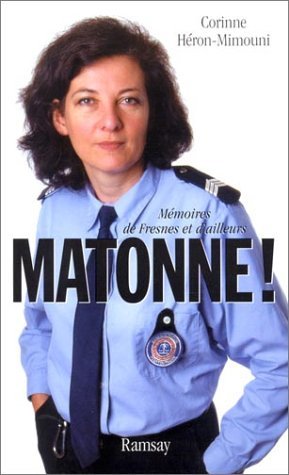 Matonne ! Memoires De Fresnes Et D'Ailleurs Books