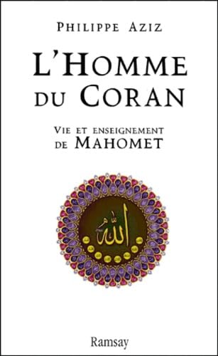 L'Homme Du Coran. Vie Et Enseignement De Mahomet Books