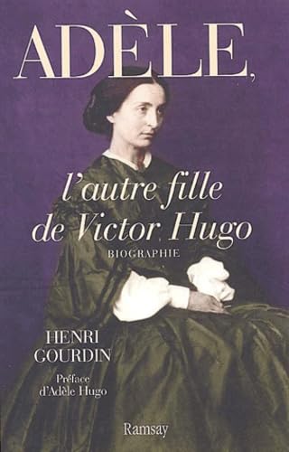 Adèle, l'autre fille de Victor Hugo Books