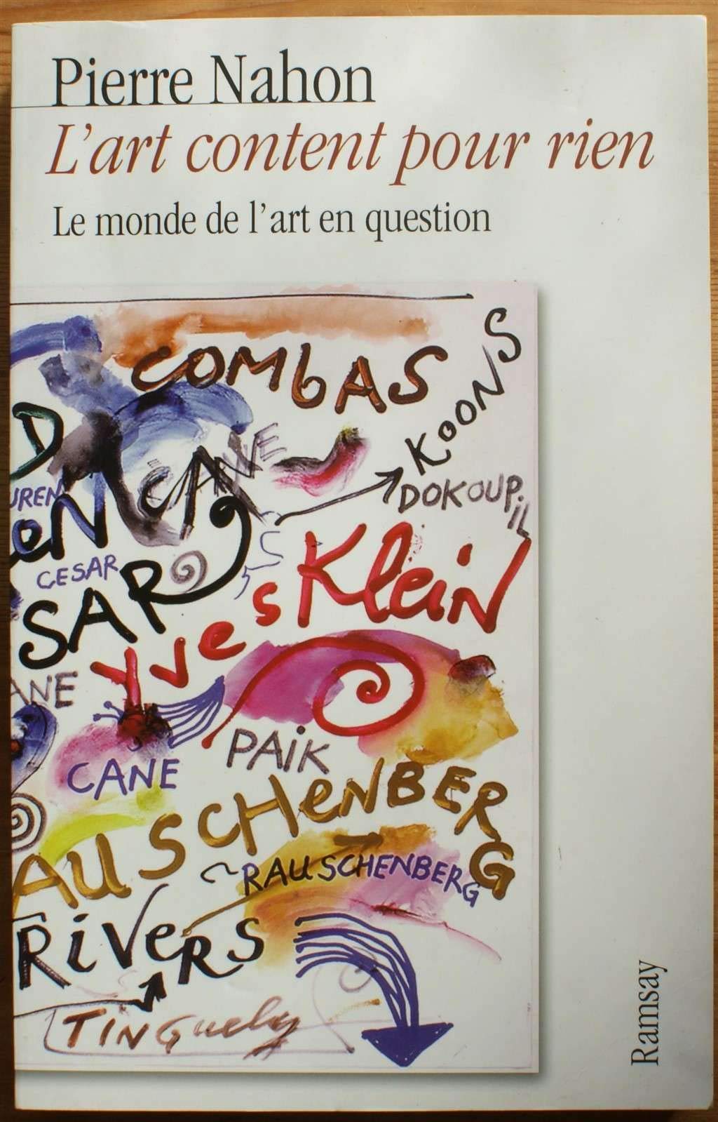 L'Art Content Pour Rien. Le Monde De L'Art En Question Books